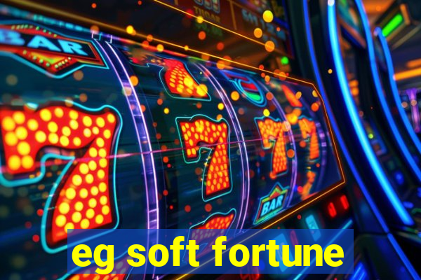 eg soft fortune